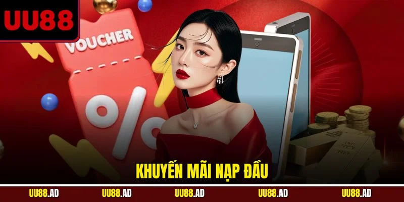 Khuyến mãi nạp đầu