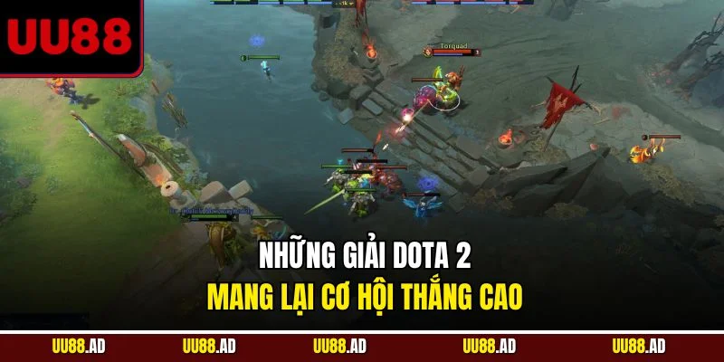 Những giải Dota 2 mang lại cơ hội thắng cao